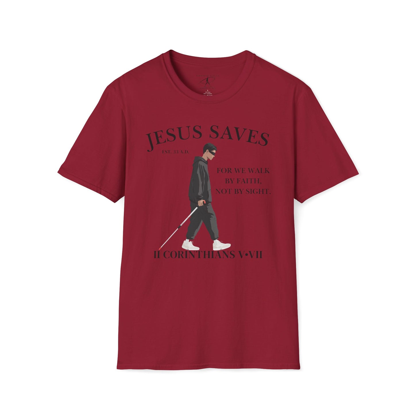 JESUS SAVES – Faith Not Sight T-Shirt (II Corinthians 5:7) | Front Print Only