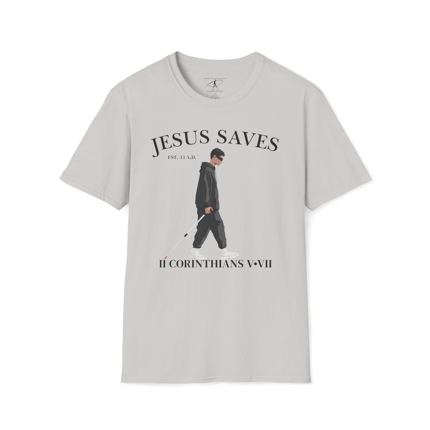 JESUS SAVES – Faith Not Sight T-Shirt (II Corinthians 5:7) | Front Print Only V2
