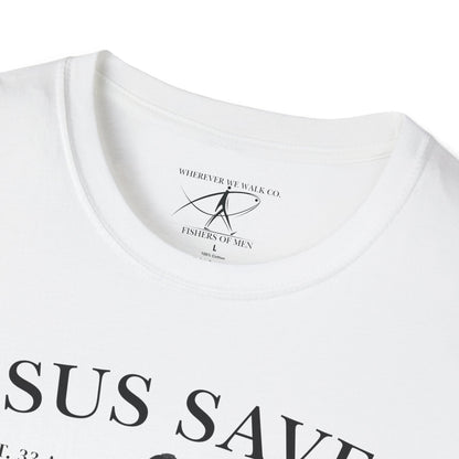 JESUS SAVES – Faith Not Sight T-Shirt (II Corinthians 5:7)