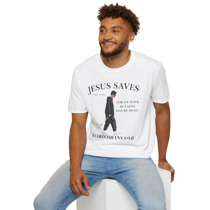 JESUS SAVES – Faith Not Sight T-Shirt (II Corinthians 5:7) | Front Print Only