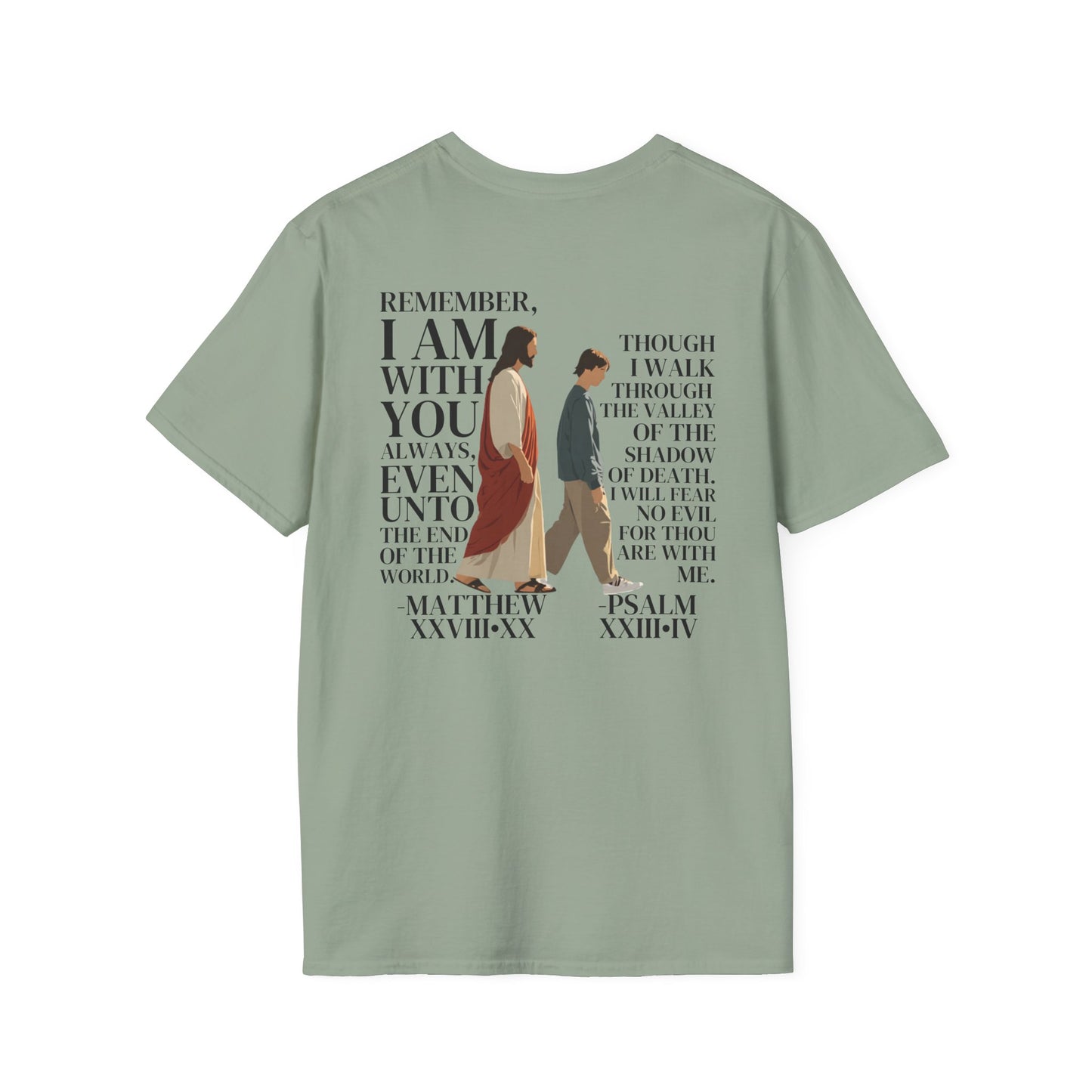 I AM WITH YOU ALWAYS T-Shirt (Matthew 28:20)