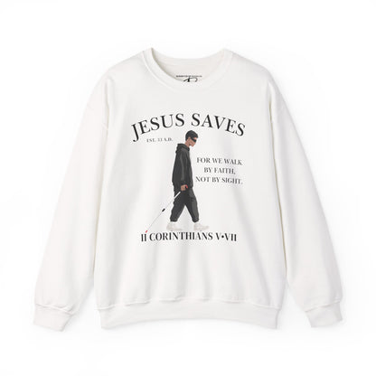 JESUS SAVES – Faith Not Sight Crewneck (II Corinthians 5:7) | Front Print Only