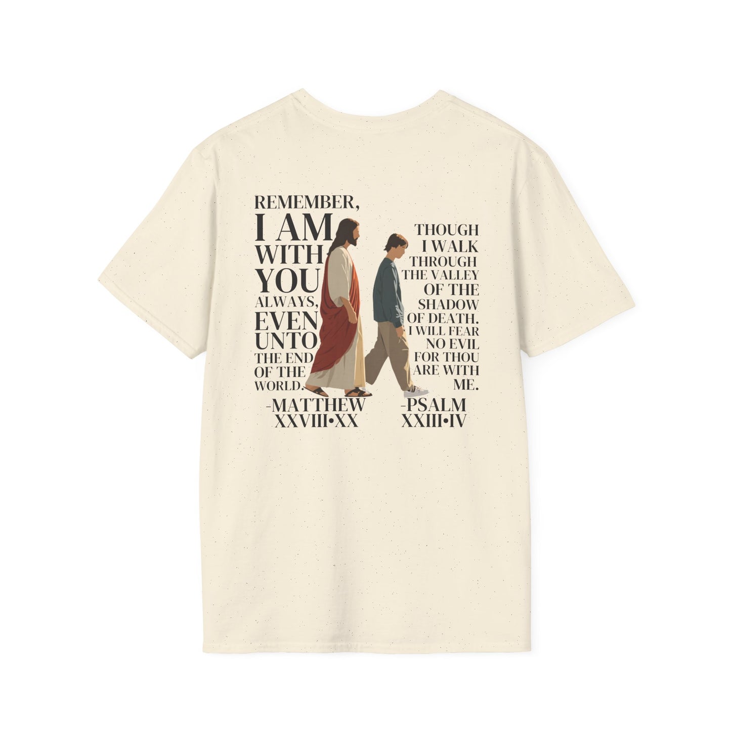 I AM WITH YOU ALWAYS T-Shirt (Matthew 28:20)