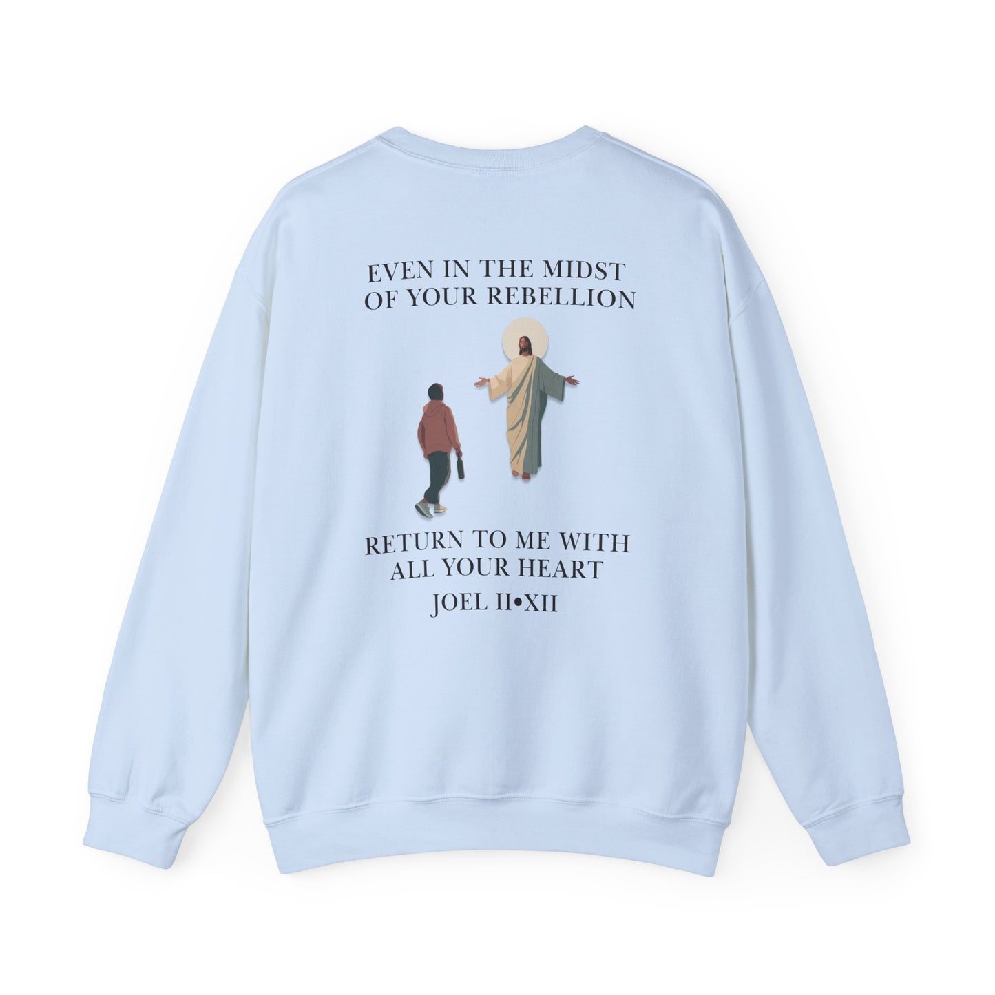 JESUS SAVES – Return to Me Crewneck (Joel 2:12)