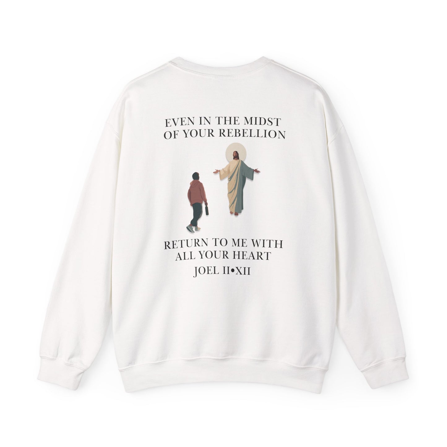 JESUS SAVES – Return to Me Crewneck (Joel 2:12)