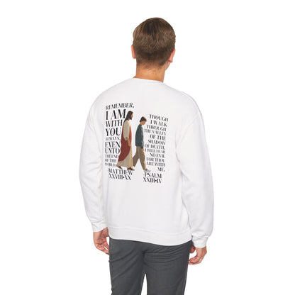 I AM WITH YOU ALWAYS Crewneck (Matthew 28:20)
