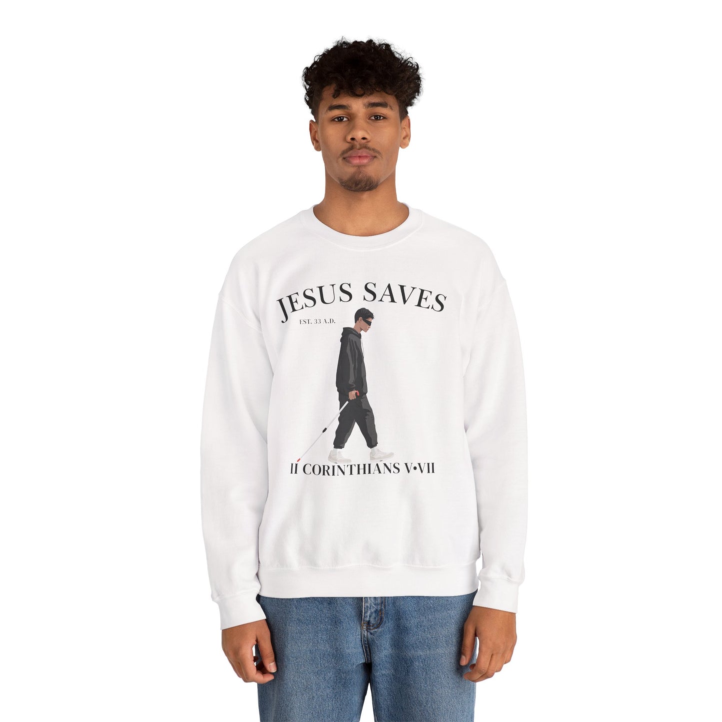 JESUS SAVES – Faith Not Sight Crewneck (II Corinthians 5:7)