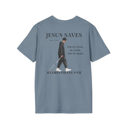 JESUS SAVES – Faith Not Sight T-Shirt (II Corinthians 5:7)