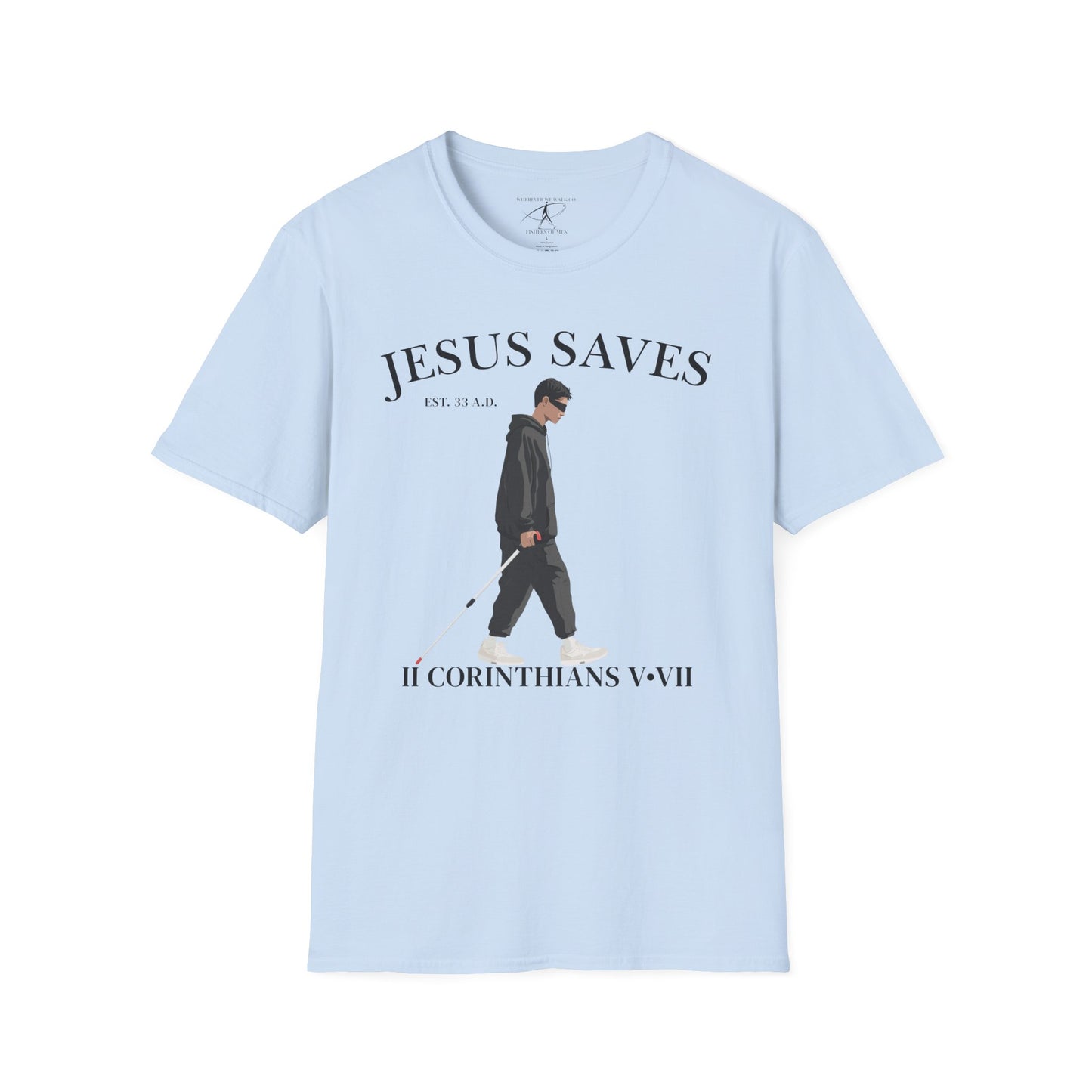 JESUS SAVES – Faith Not Sight T-Shirt (II Corinthians 5:7)