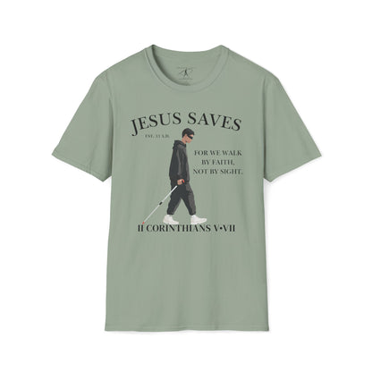 JESUS SAVES – Faith Not Sight T-Shirt (II Corinthians 5:7) | Front Print Only