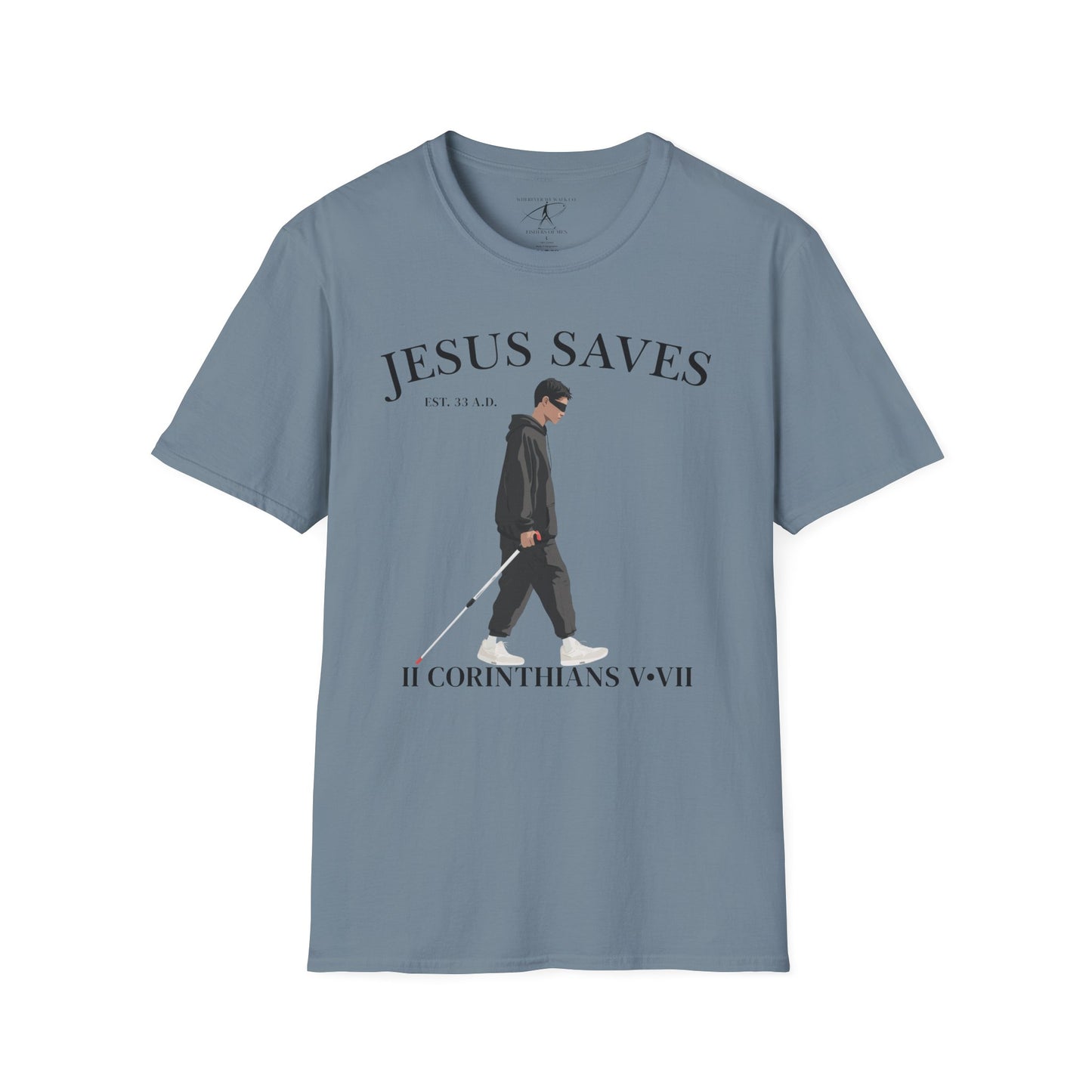JESUS SAVES – Faith Not Sight T-Shirt (II Corinthians 5:7)