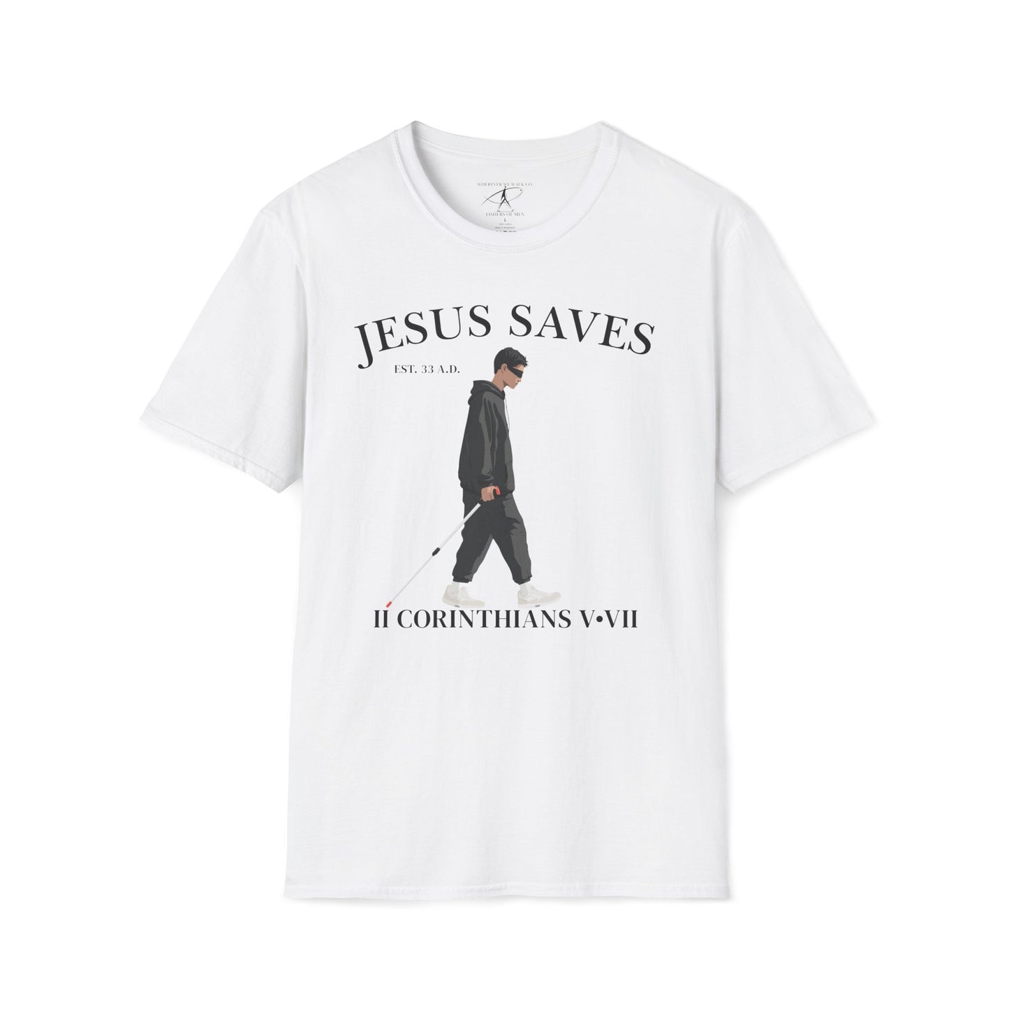 JESUS SAVES – Faith Not Sight T-Shirt (II Corinthians 5:7) | Front Print Only V2