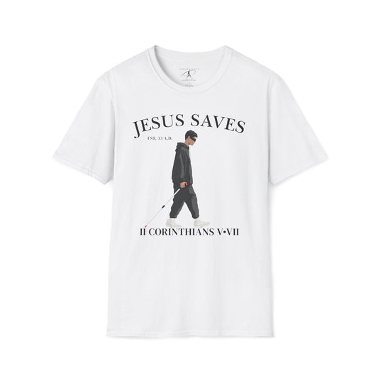 JESUS SAVES – Faith Not Sight T-Shirt (II Corinthians 5:7) | Front Print Only V2