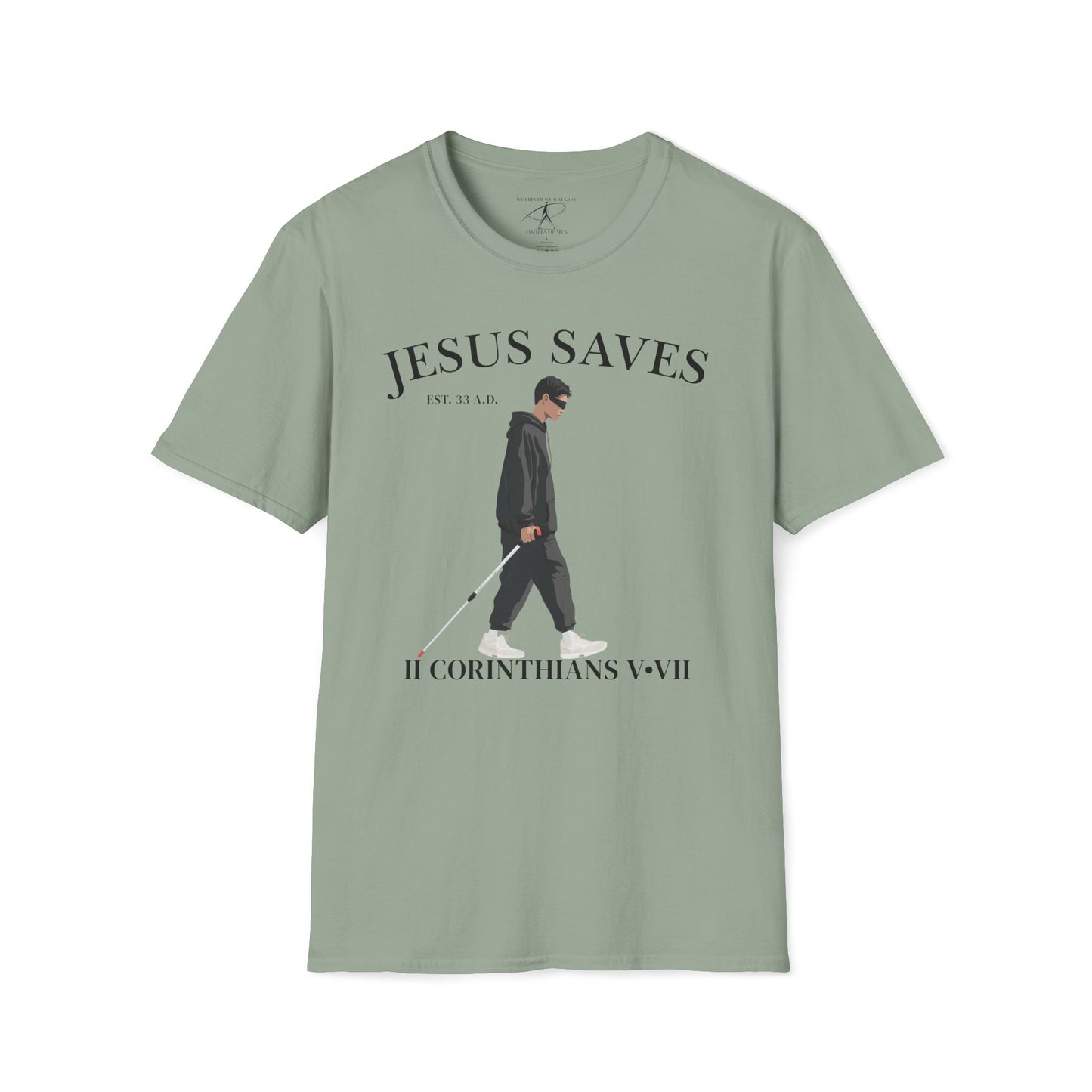 JESUS SAVES – Faith Not Sight T-Shirt (II Corinthians 5:7) | Front Print Only V2