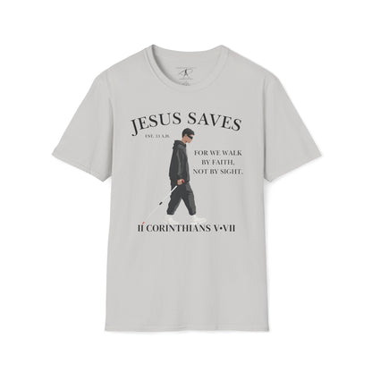 JESUS SAVES – Faith Not Sight T-Shirt (II Corinthians 5:7) | Front Print Only
