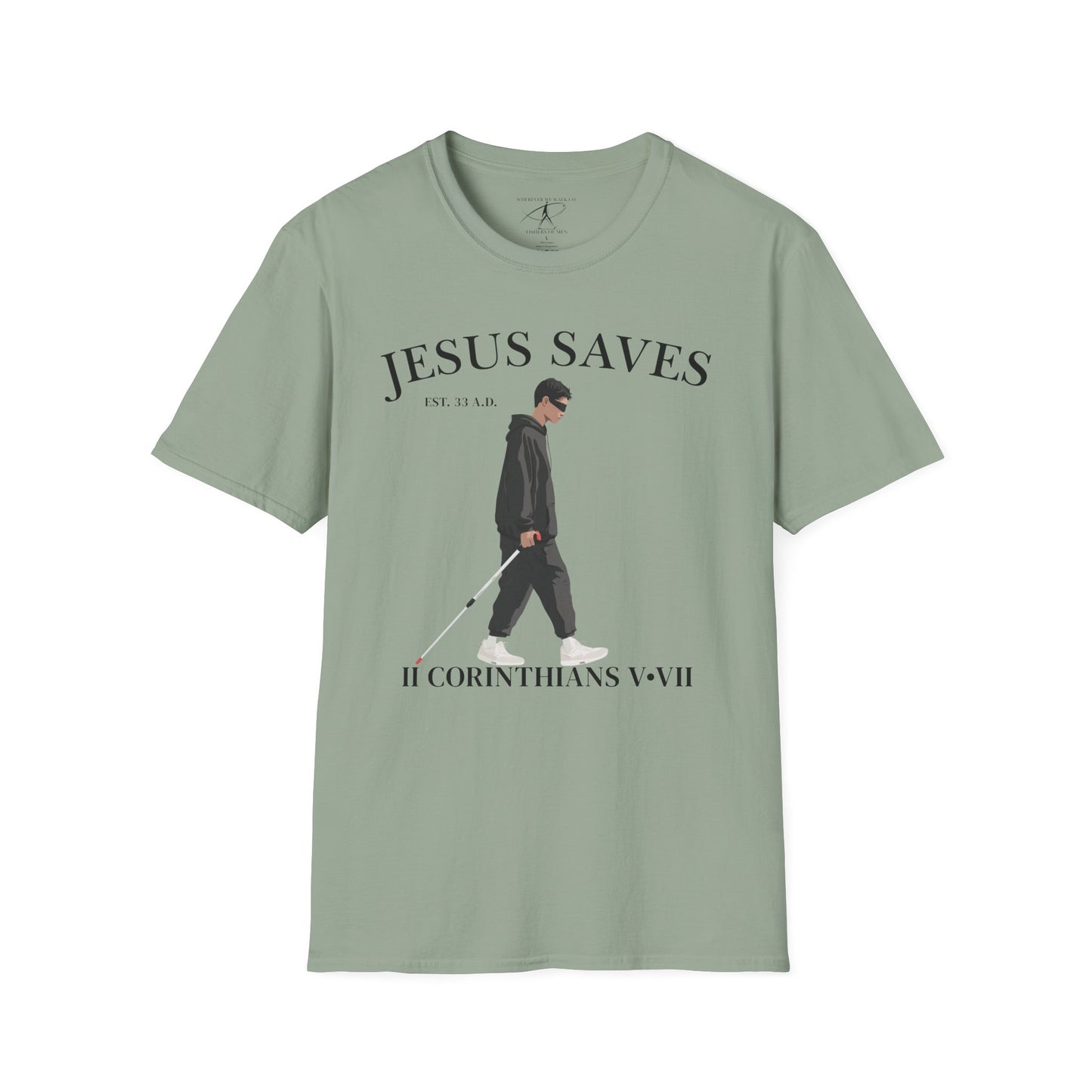 JESUS SAVES – Faith Not Sight T-Shirt (II Corinthians 5:7)