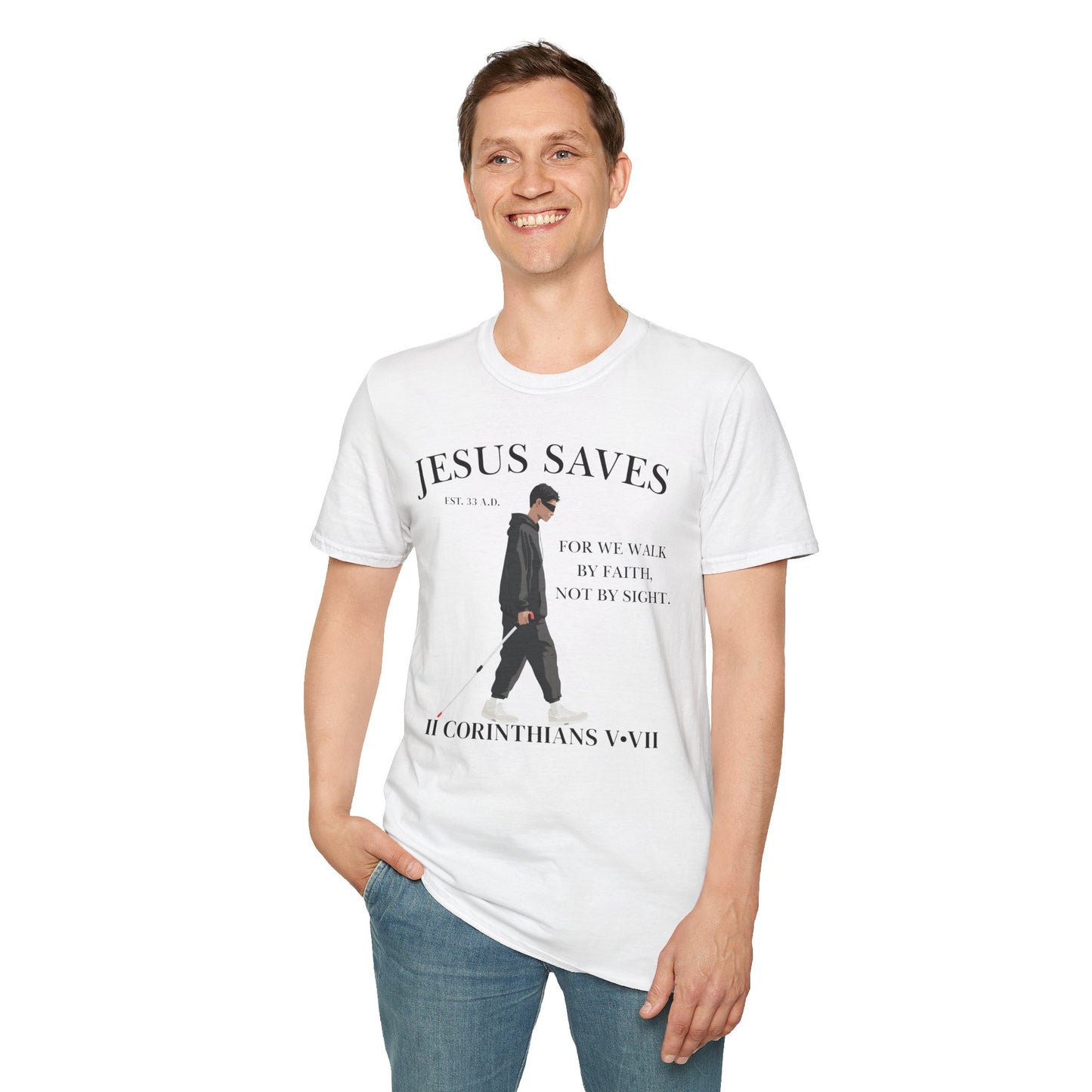 JESUS SAVES – Faith Not Sight T-Shirt (II Corinthians 5:7) | Front Print Only